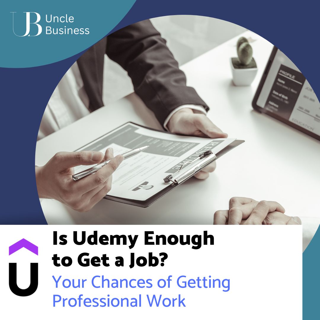 Is Udemy Enough to Get a Job? Your Chances of Getting Professional Work