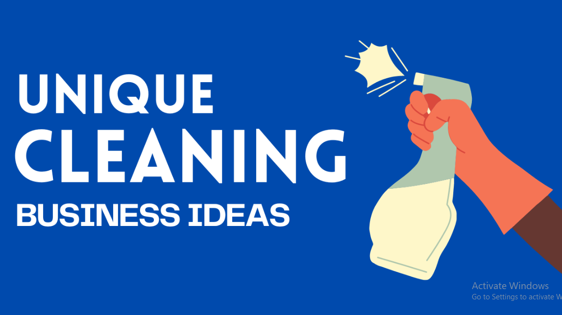 Innovative Cleaning Business Ideas to Shine in the Industry