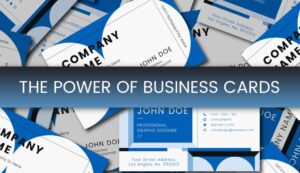 The Power of a Well-Designed Business Card